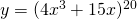 y=(4x^3+15x)^<20></p>
<p><strong>Example:</strong> Find the derivative of 