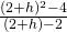 \frac<(2+h)^<2>-4>