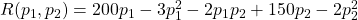 R(p_1,p_2)=200p_1-3p^2_1-2p_1p_2+150p_2-2p^2_2