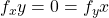 f_xy = 0 = f_yx