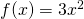 f(x)=3x^<2>