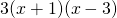 3(x + 1)(x - 3)