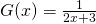 G(x) = \frac {1}{2x+3}