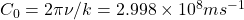 C_0=2 \pi \nu/k=2.998 \times 10^8 m s^{-1}