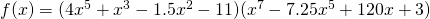 f(x) = (4x^</p>
<p><strong>Example</strong><strong>:</strong> Find the derivative of + x^ -1.5x^-11)(x^-7.25x^+120x+3)