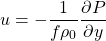 \[ u =- \frac{1}{f \rho_0 }\frac{\partial P}{\partial y} \]