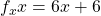 f_xx = 6x+6