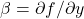 \beta = \partial f / \partial y