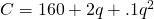 C=160+2q+.1q^2