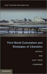 Book: Third World Colonialism and Strategies of Liberation: Eritrea and East Timor Compared