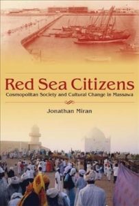Book: Red Sea Citizens: Cosmopolitan Society and Cultural Change in Massawa