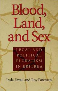 Book: Roy. Blood, Land, and Sex: Legal and Political Pluralism in Eritrea