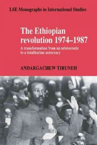 Book: The Ethiopian Revolution, 1974-1987: A Transformation from an Aristocratic to a Totalitarian Autocracy