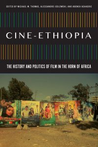 Book: Cine-Ethiopia: The History and Politics of Film in the Horn of Africa