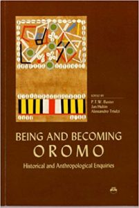 Book: Being and becoming Oromo : historical and anthropological enquiries