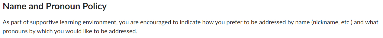 Name and pronoun policy with specific instructions to include nickname and pronouns as needed.