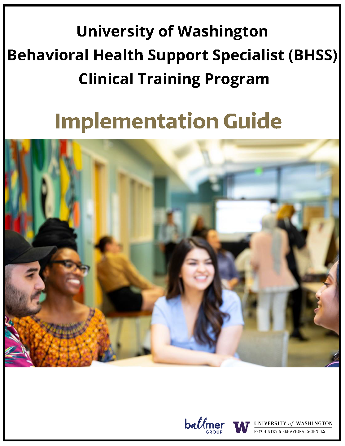 Cover image for University of Washington Behavioral Health Support Specialist (BHSS) Clinical Training Program Implementation Guide