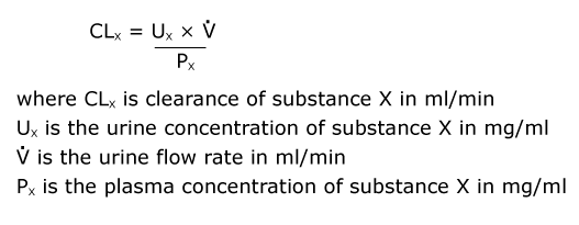 renal clearance of X is equal to the urine concentration of X times the urine flow rate divided by the plasma concentration of X