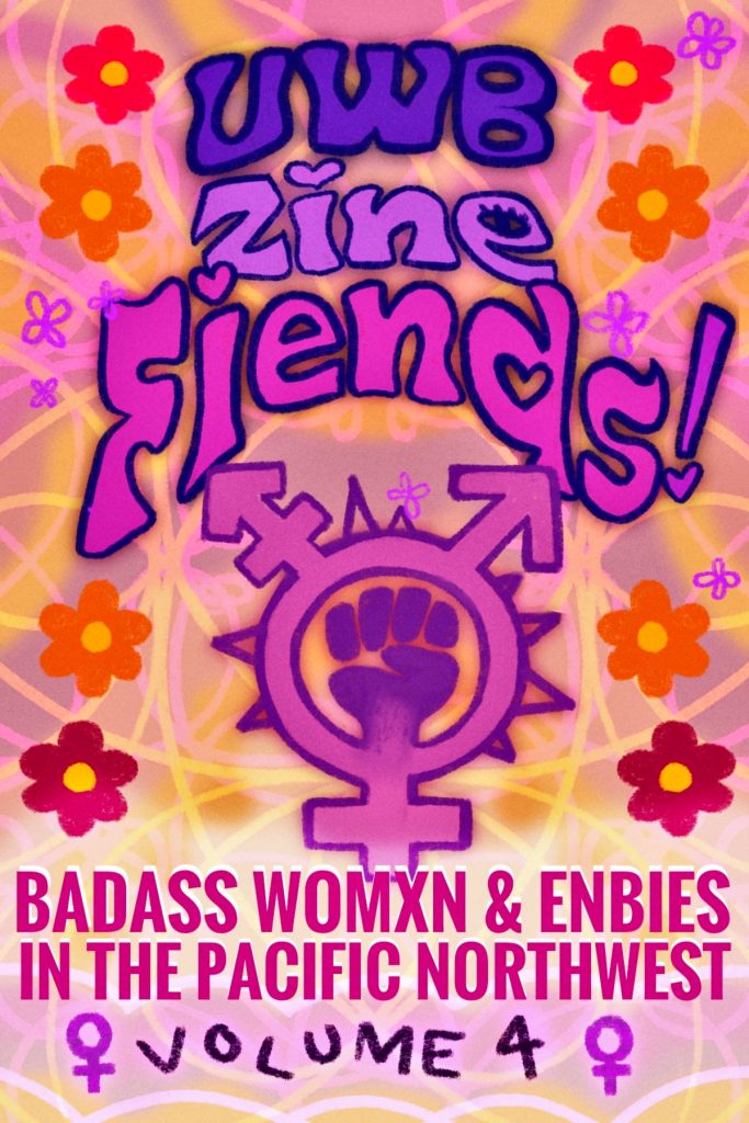 Cover art for Badass Womxn and Enbies in the Pacific Northwest Volume 4